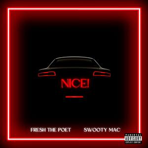 NICE (feat. Swooty Mac)