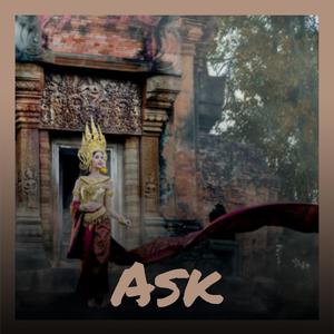 Ask