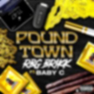 Pound Town (feat. Baby C)