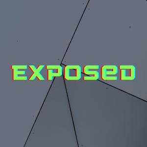 Exposed