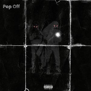Pop Off (feat. Sheezy2real)