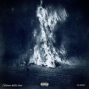 沉默杀死爱（Silence kills love）