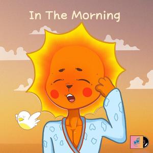 In The Morning