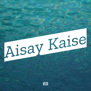 Aisay Kaise