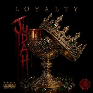 Loyalty (feat. Elijah Don B)