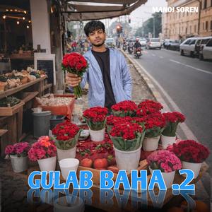 GULAB BAHA .2