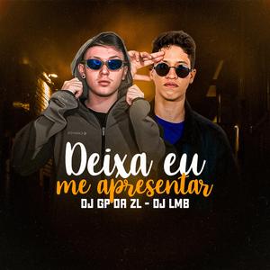 Deixa Eu Me Apresentar