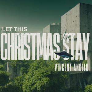 Let This Christmas Stay