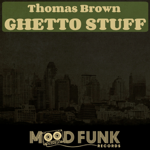 Ghetto Stuff (Original Mix)
