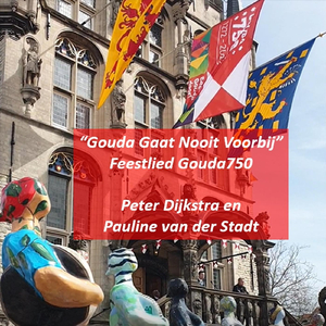 Gouda Gaat Nooit Voorbij - Feestlied Gouda750
