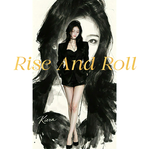 Rise And Roll（崛起向前）