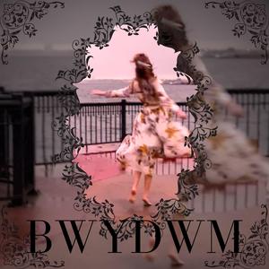 BWYDWM