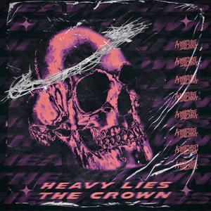 Heavy Lies The Crown