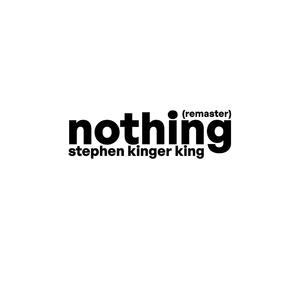Nothing (Remaster)