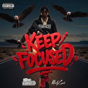Keep Focused (feat. HD of Bearfaced)