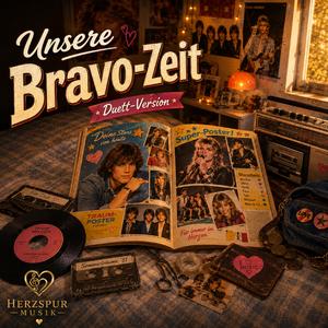 Unsere Bravo Zeit