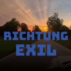 RICHTUNG EXIL