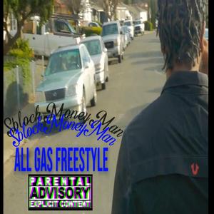 All Gas Freestyle
