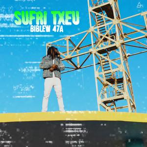 Sufre txeu (feat. Biblew 47A)