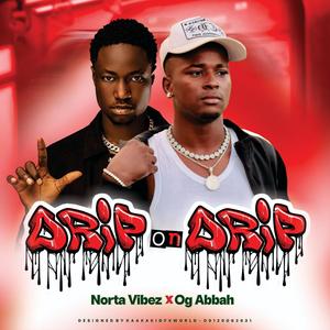 Drip On Drip (feat. Og Abbah)