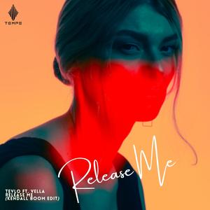 Release Me (VIP Edit)