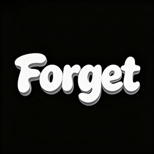 Forget