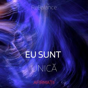 EU SUNT UNICĂ - AFIRMAȚII