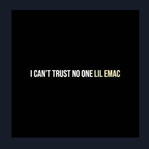 I Can't Trust No One