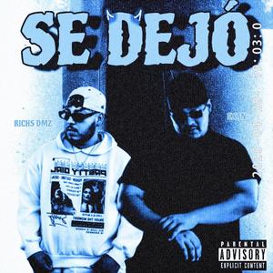 SE DEJO (feat. EXAN)