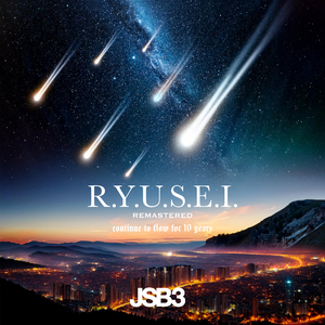 'R.Y.U.S.E.I.' 14th Anniversary REMASTERED ver.