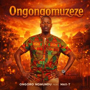 Ongongomuzeze (feat. Max-T)