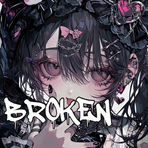 BROKEN (feat. 初音ミク)
