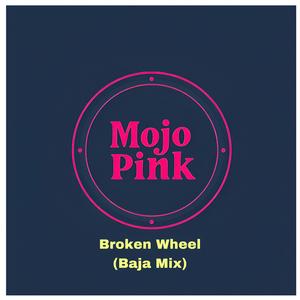Broken Wheel (Baja Mix)