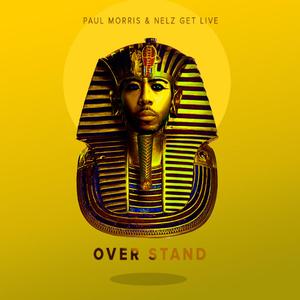Overstand (feat. Nelz Get Live)