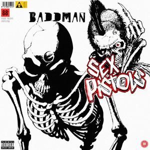 Baddman (Sex Pistols) (feat. Ma$kinGevær & HK416)