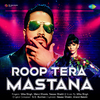 Mika Singh - Roop Tera Mastana