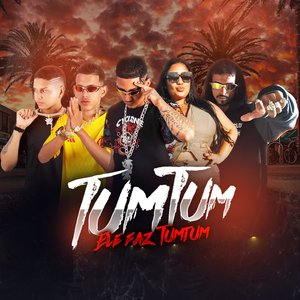 Tum Tum Ela Faz Tum Tum