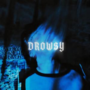 DROWSY
