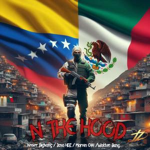 N The Hood (feat. Keiser Bigbang, Jona HDZ & Marvin CHH)