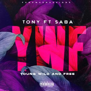 Y.W.F. (Young Wild & Free)