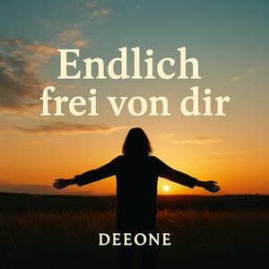 Endlich frei von dir (Emotional Version)