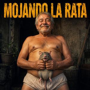 MOJANDO LA RATA