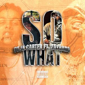 So What (feat. ZayBang)