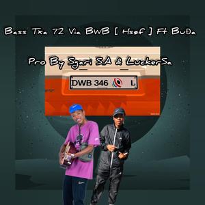 Bass txa 72(DWB) (feat. Buda Menyoko)