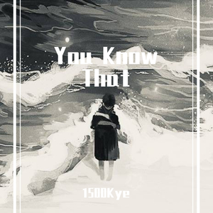 You Know That