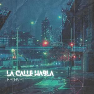La Calle Habla