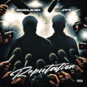 Reputation (feat. Jty)