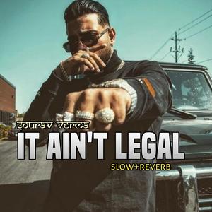 It Ain't Legal (Flip)