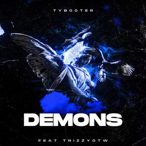 Demons (feat. Trizzyotw)