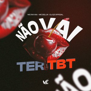 Não Vai Ter Tbt